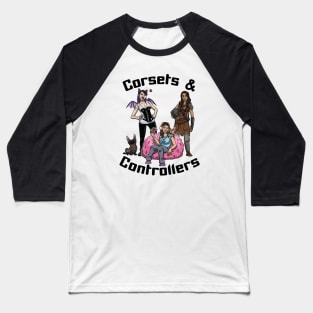 Corsets and Controllers Ladies Baseball T-Shirt